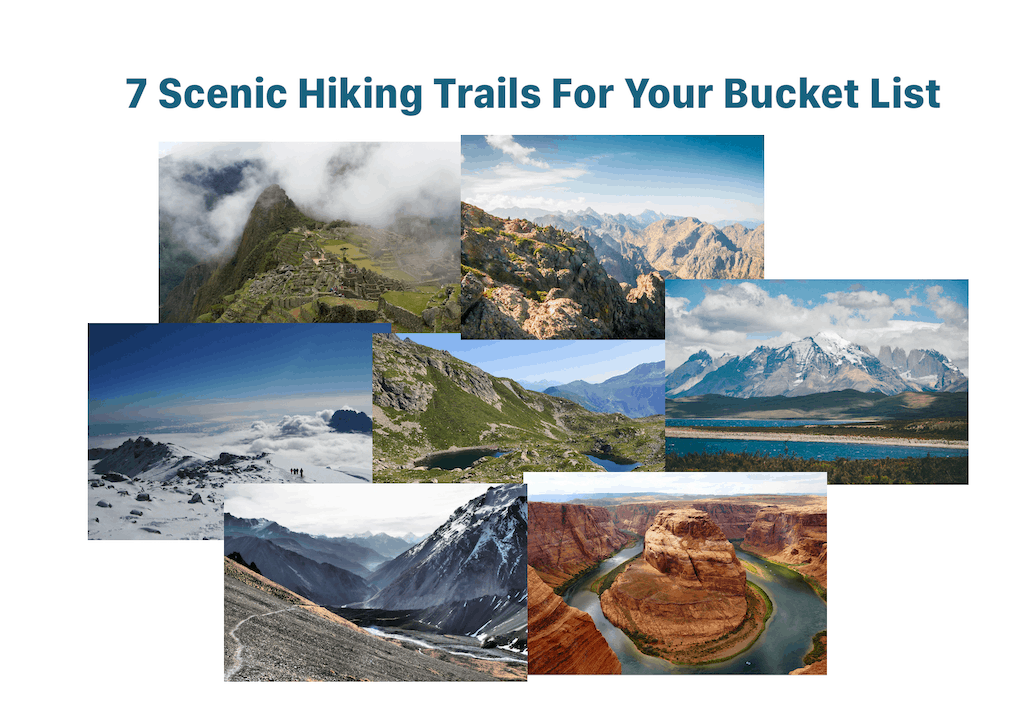 7 Scenic Hiking Trails Around The World For Your Bucket List